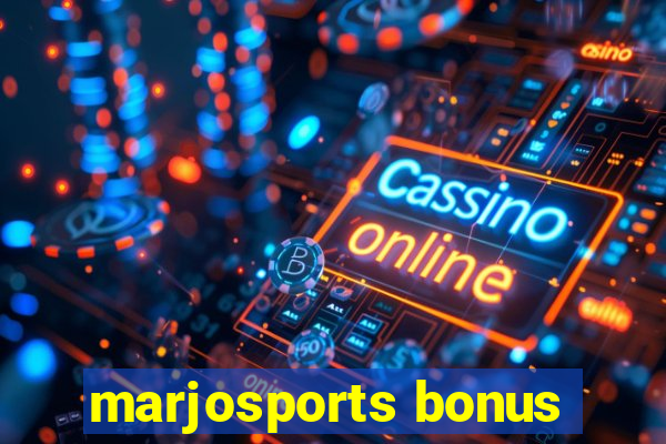 marjosports bonus